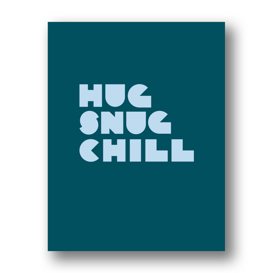 Hug Snug Chill | Greeting Card