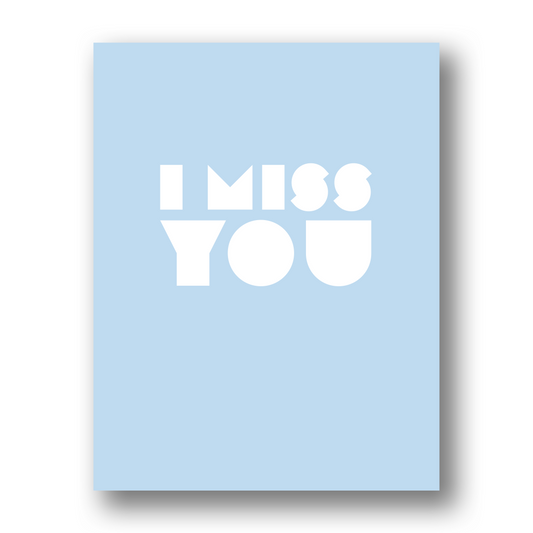 I Miss You | Greeting Card