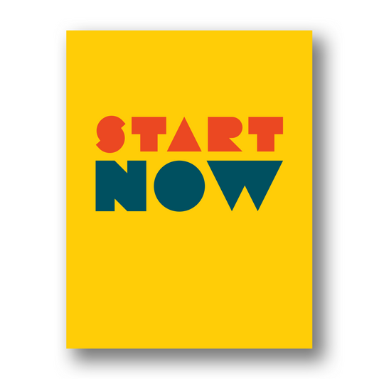 Start Now | Greeting Card