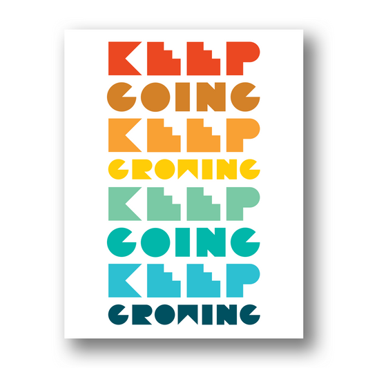 Keep Going Keep Growing | Greeting Card