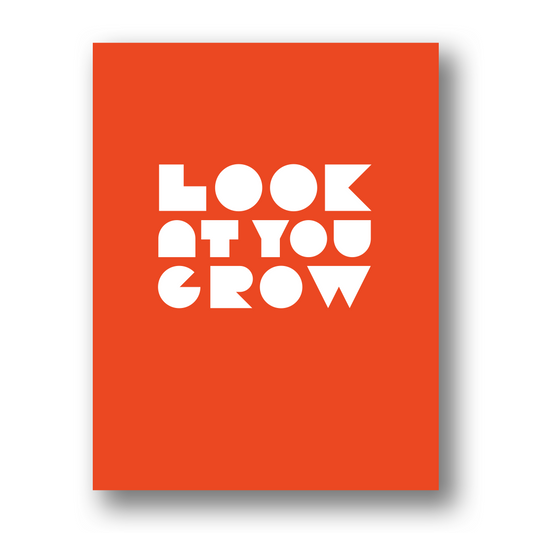 Look At You Grow | Greeting Card